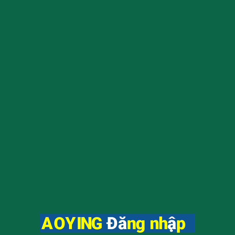 AOYING Đăng nhập