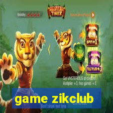 game zikclub