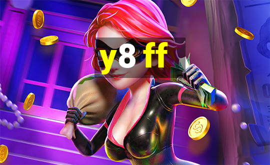 y8 ff