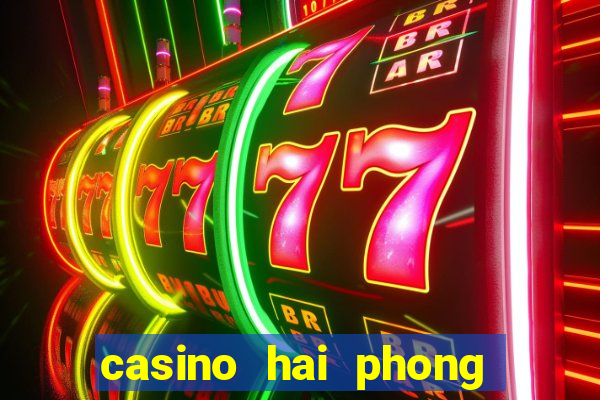 casino hai phong slots machines