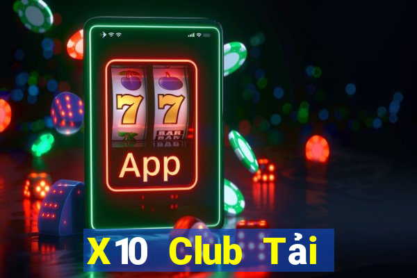 X10 Club Tải Game Bài Đổi Thưởng