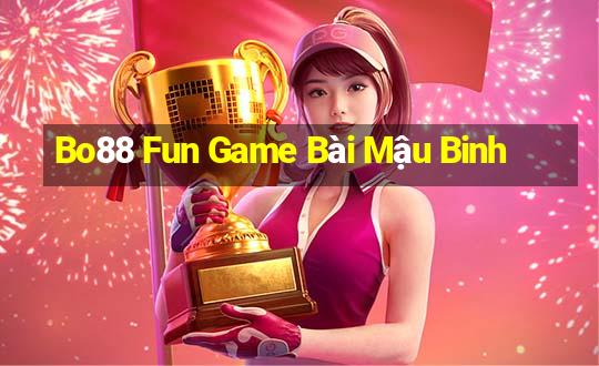 Bo88 Fun Game Bài Mậu Binh