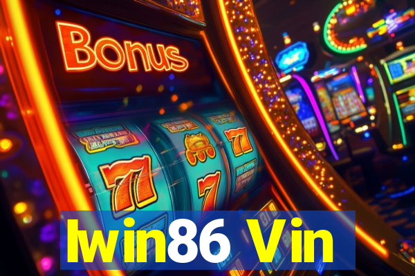 Iwin86 Vin