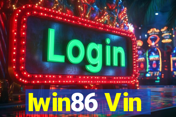 Iwin86 Vin