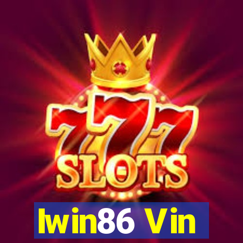 Iwin86 Vin