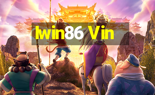 Iwin86 Vin