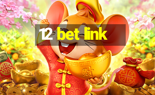 12 bet link