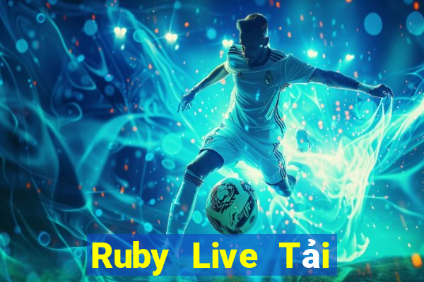 Ruby Live Tải Game Bài B52