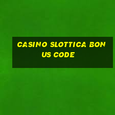 casino slottica bonus code