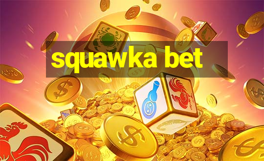 squawka bet