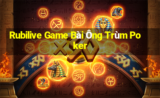 Rubilive Game Bài Ông Trùm Poker