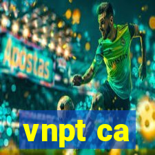 vnpt ca