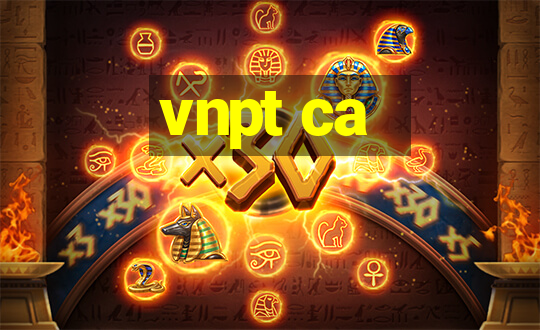 vnpt ca