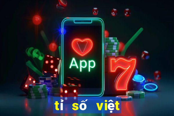 tỉ số việt nam hôm nay