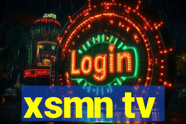 xsmn tv