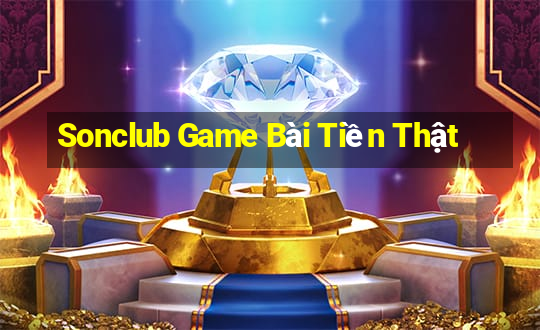 Sonclub Game Bài Tiền Thật