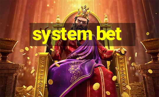 system bet