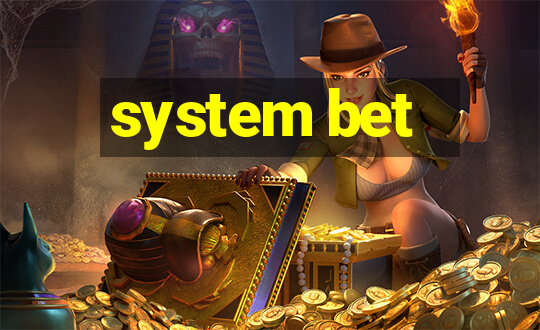 system bet