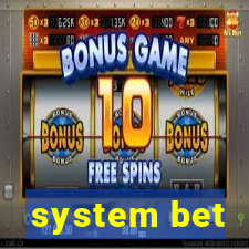 system bet