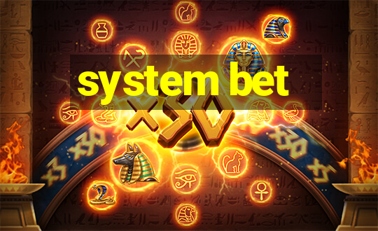 system bet