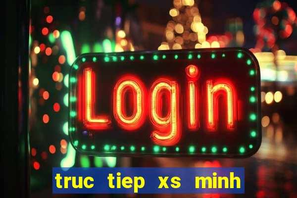 truc tiep xs minh ngoc mien nam