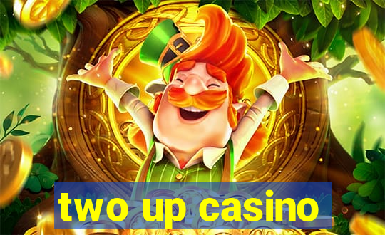 two up casino