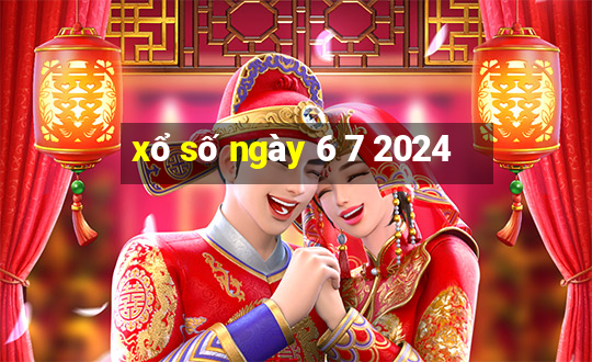 xổ số ngày 6 7 2024