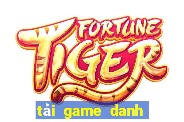 tải game danh bai tien len