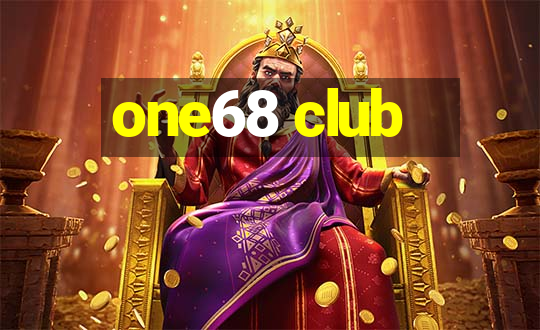 one68 club