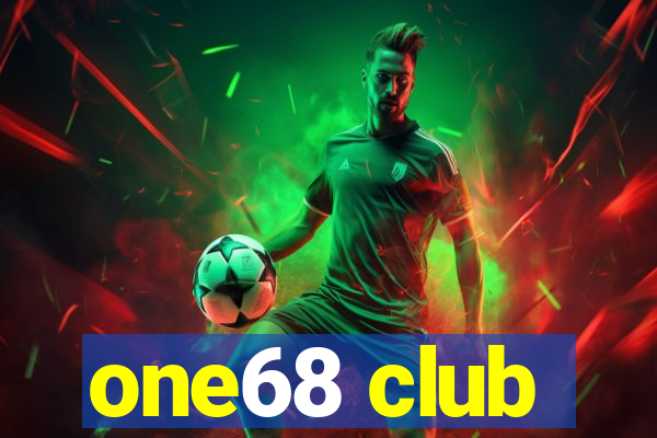 one68 club