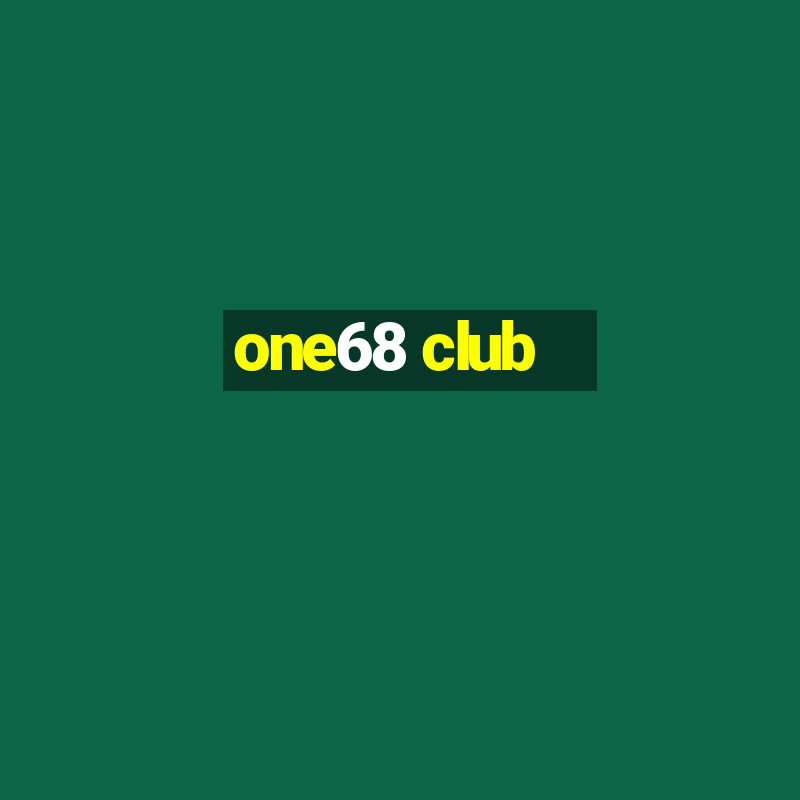 one68 club