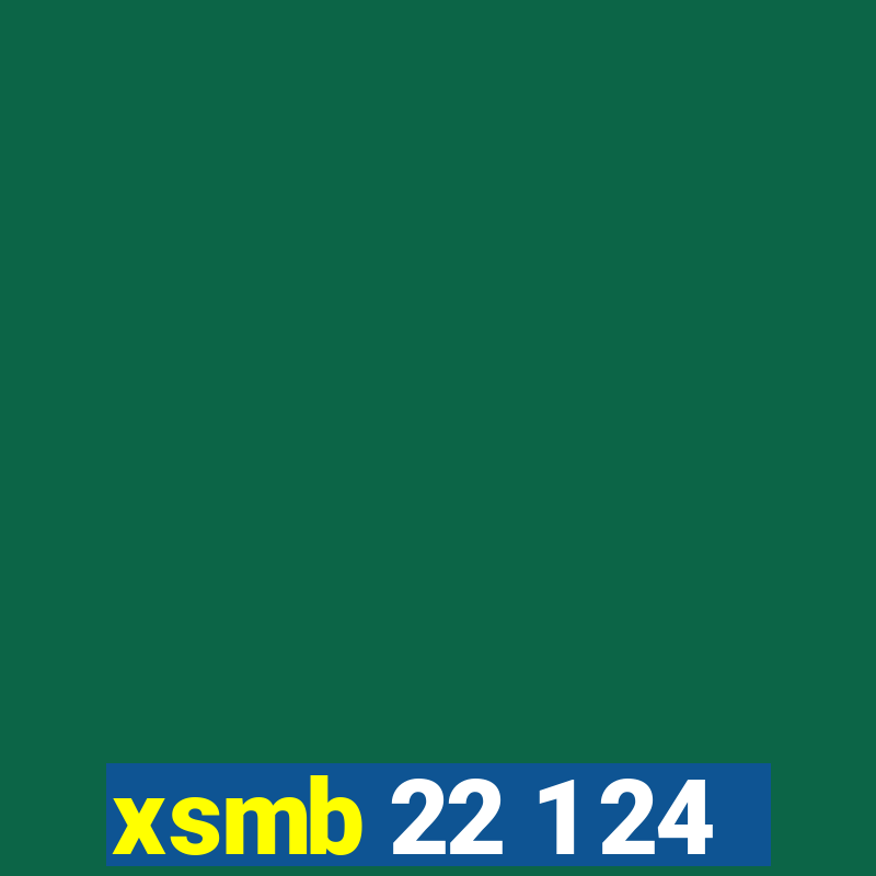 xsmb 22 1 24