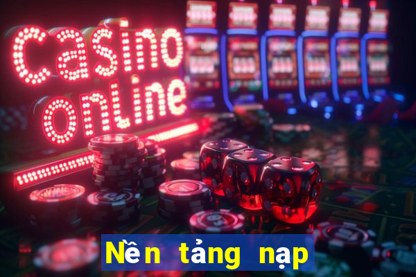 Nền tảng nạp tiền ag