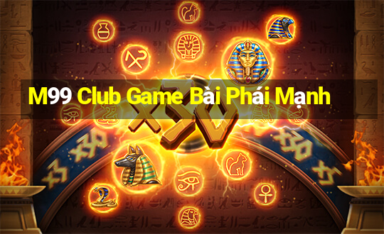 M99 Club Game Bài Phái Mạnh