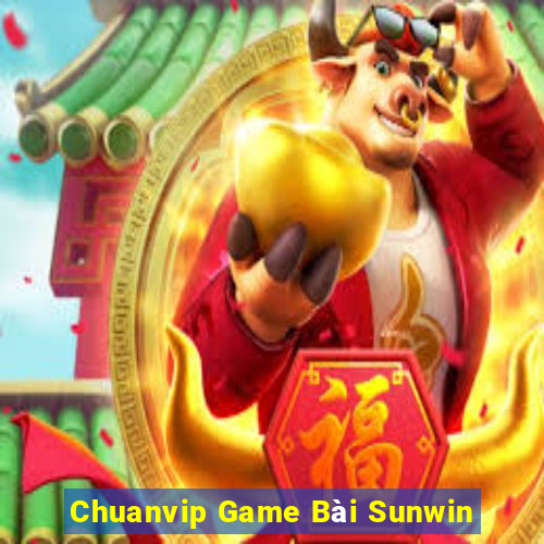 Chuanvip Game Bài Sunwin