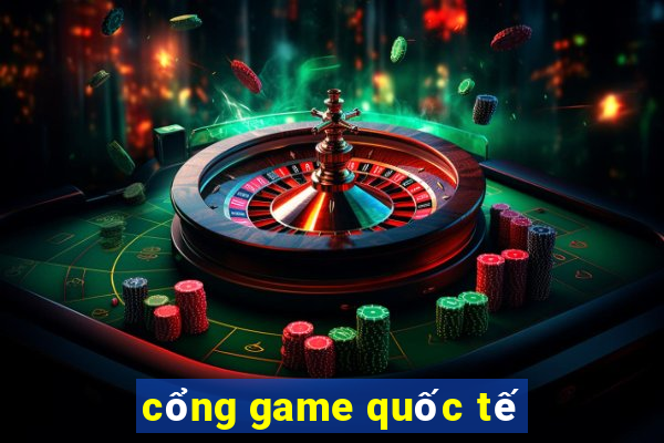 cổng game quốc tế