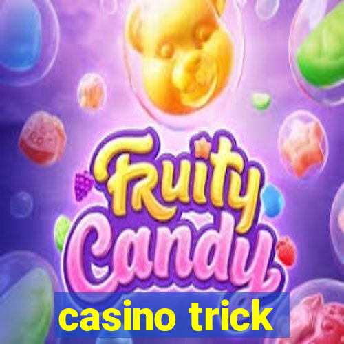 casino trick