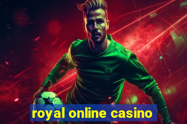 royal online casino