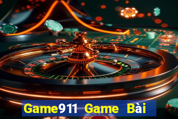 Game911 Game Bài B52 Đổi Thưởng 2021