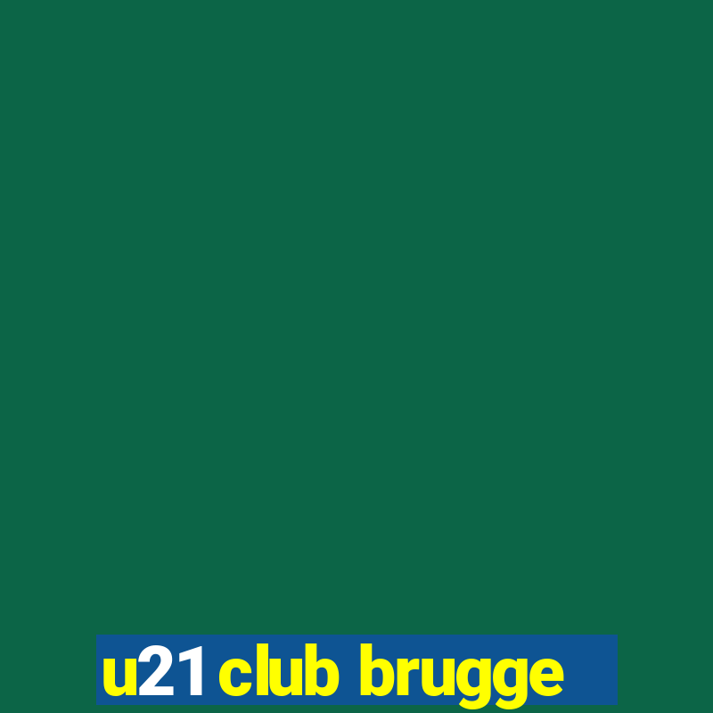 u21 club brugge