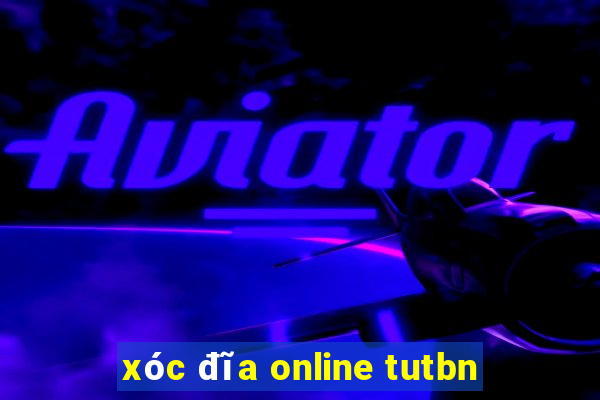 xóc đĩa online tutbn