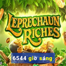 6544 giờ sáng