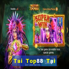 Tai Top88 Tại Game Bài B52 Đổi Thưởng