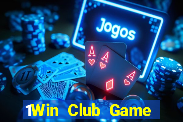 1Win Club Game Bài Online Uy Tín