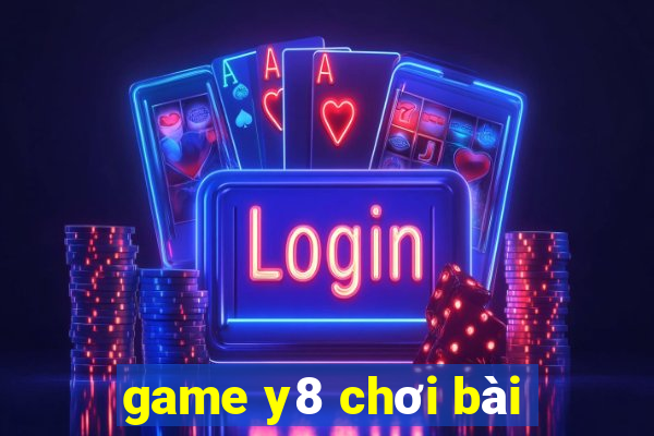 game y8 chơi bài