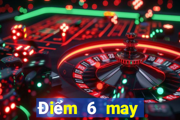 Điểm 6 may mắn trong Baccarat