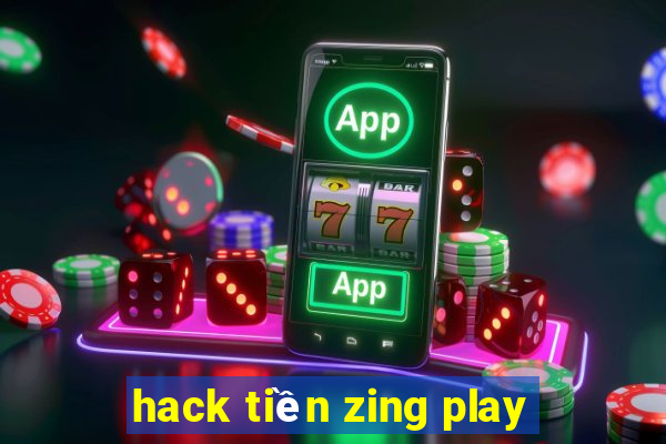 hack tiền zing play