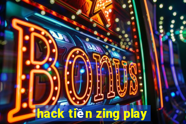 hack tiền zing play