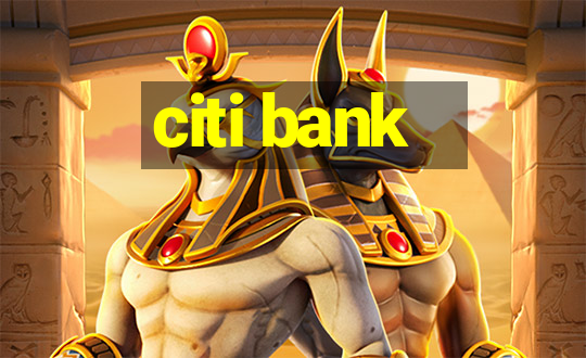 citi bank