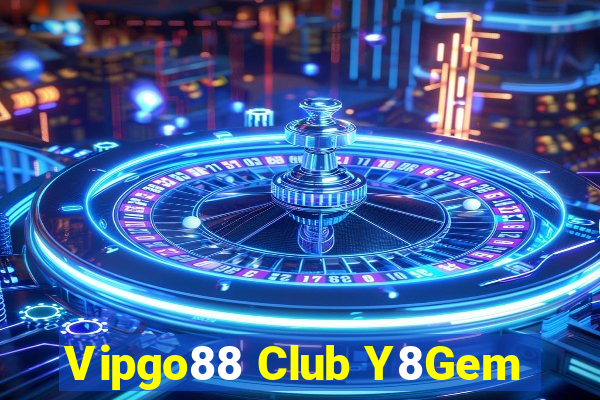 Vipgo88 Club Y8Gem